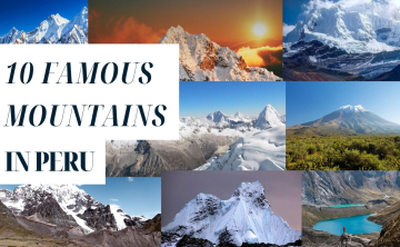 10 Famous mountains in Peru that you should visit